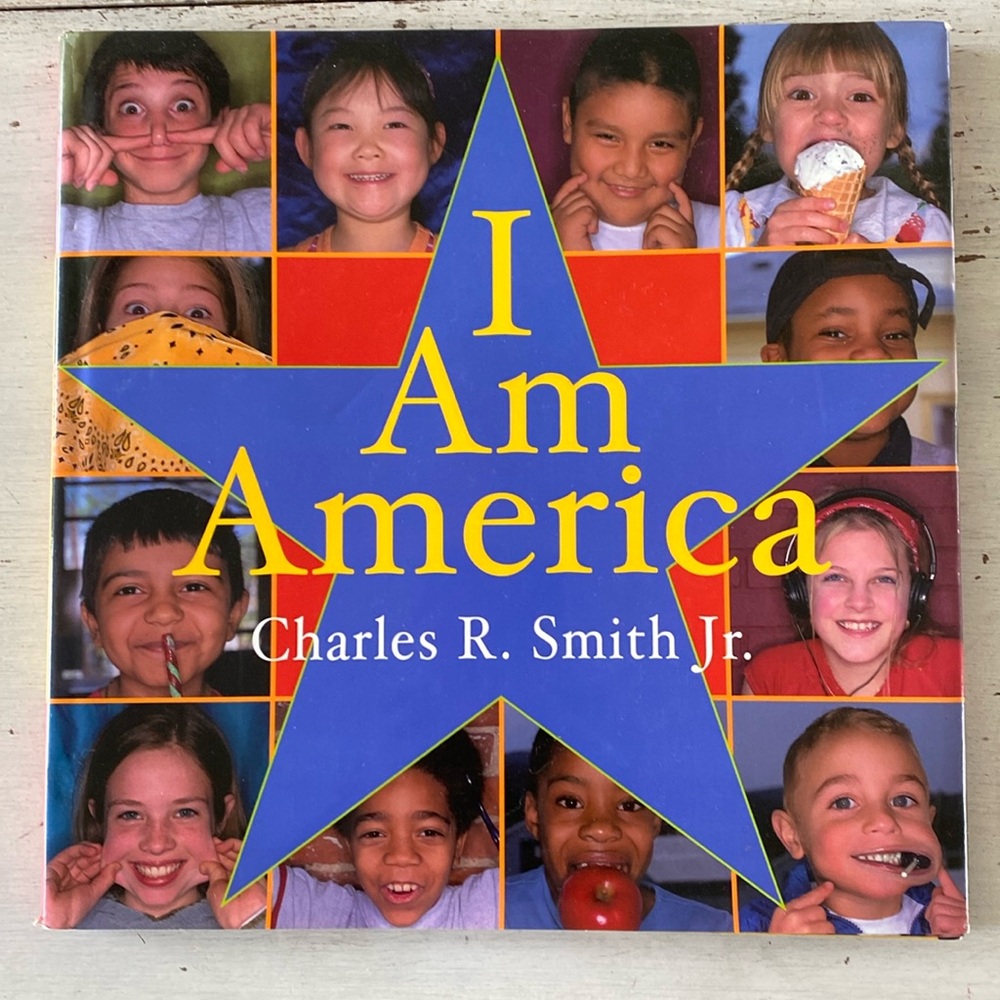 2003 - I Am America by Charles R. Smith Jr. Hardcover Book